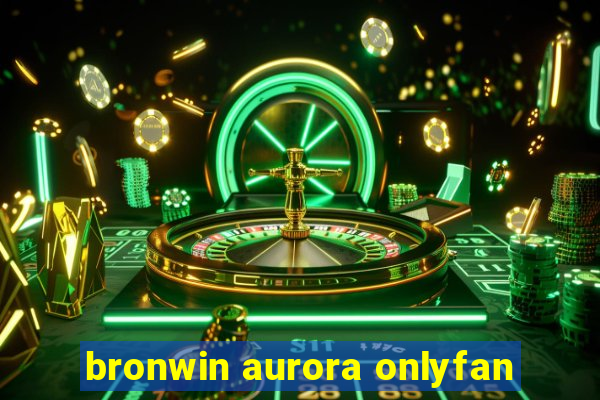 bronwin aurora onlyfan